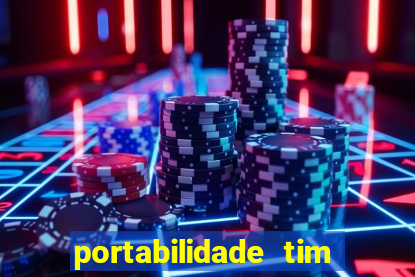 portabilidade tim para tim